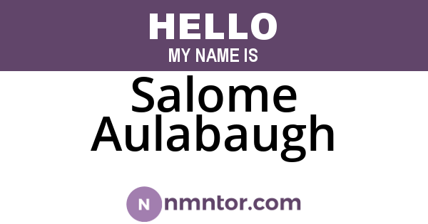 Salome Aulabaugh