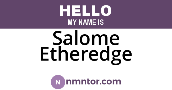 Salome Etheredge