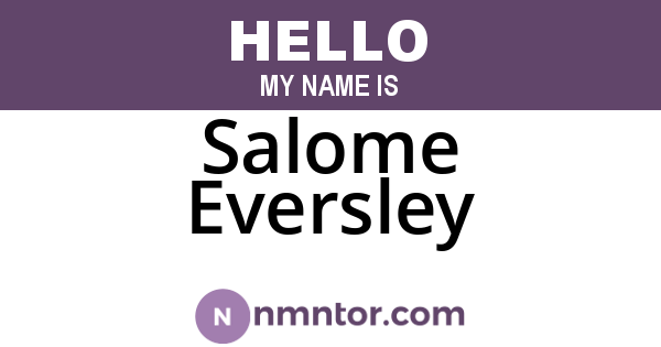 Salome Eversley