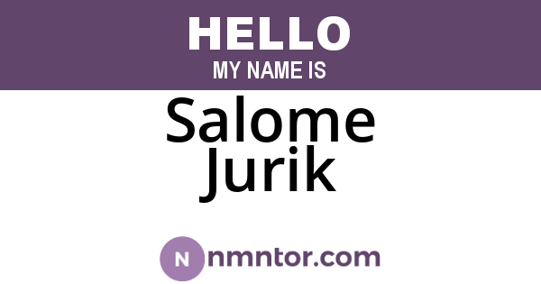 Salome Jurik