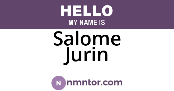 Salome Jurin