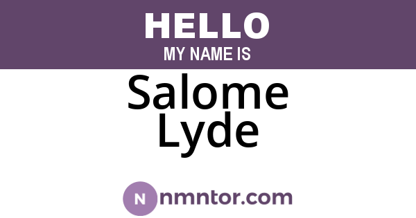 Salome Lyde