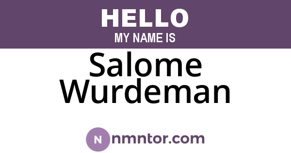 Salome Wurdeman