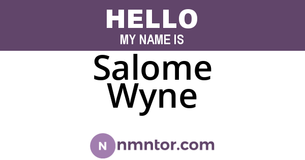 Salome Wyne