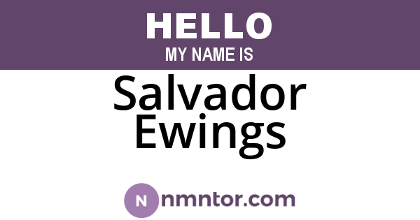 Salvador Ewings