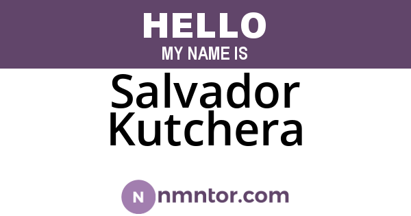 Salvador Kutchera