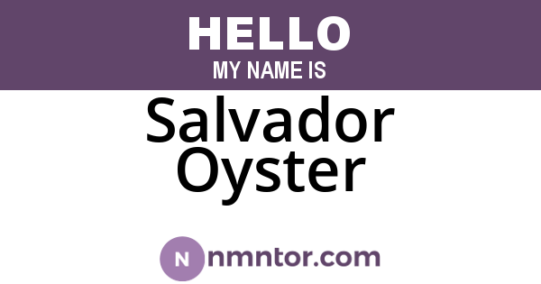 Salvador Oyster