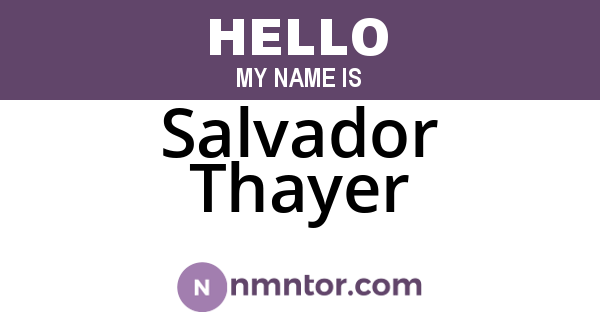 Salvador Thayer