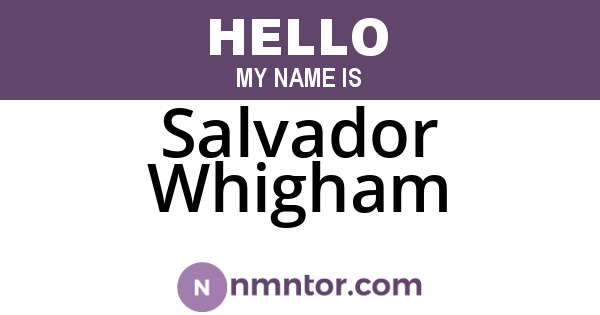 Salvador Whigham