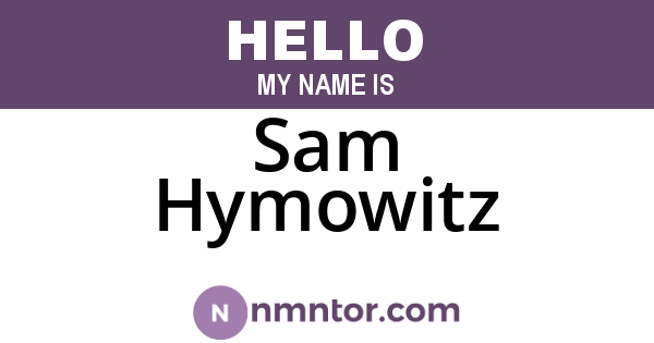 Sam Hymowitz
