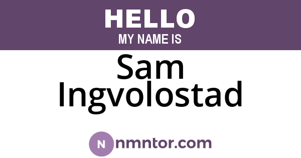 Sam Ingvolostad