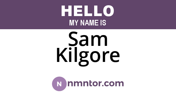 Sam Kilgore