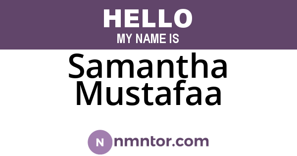 Samantha Mustafaa