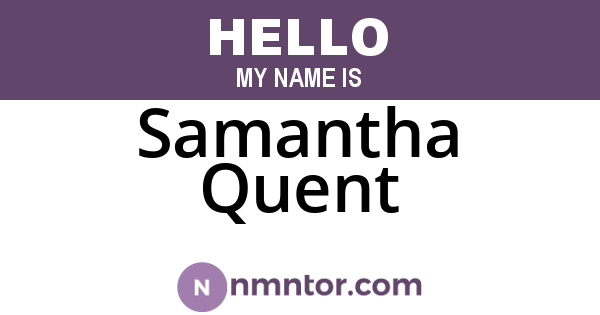 Samantha Quent