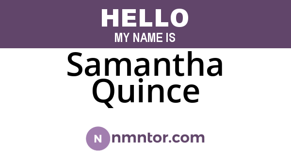 Samantha Quince
