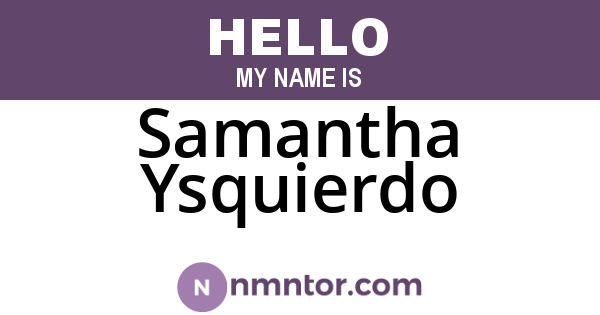 Samantha Ysquierdo