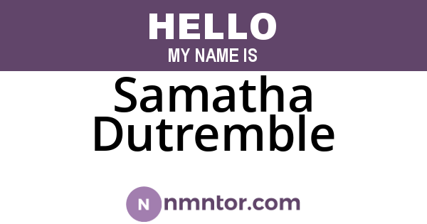Samatha Dutremble