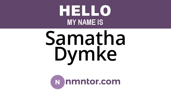Samatha Dymke