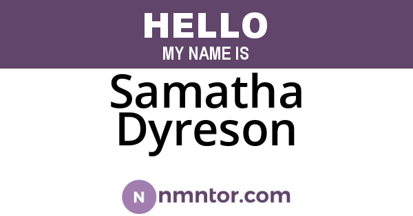 Samatha Dyreson