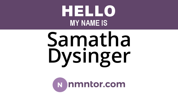 Samatha Dysinger