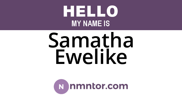 Samatha Ewelike