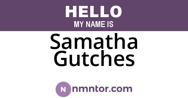 Samatha Gutches