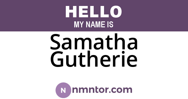 Samatha Gutherie