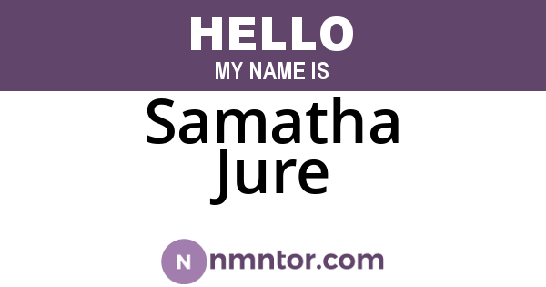 Samatha Jure
