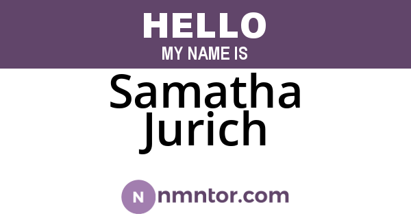 Samatha Jurich