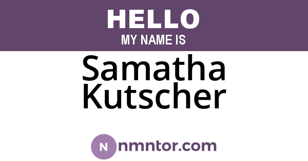 Samatha Kutscher