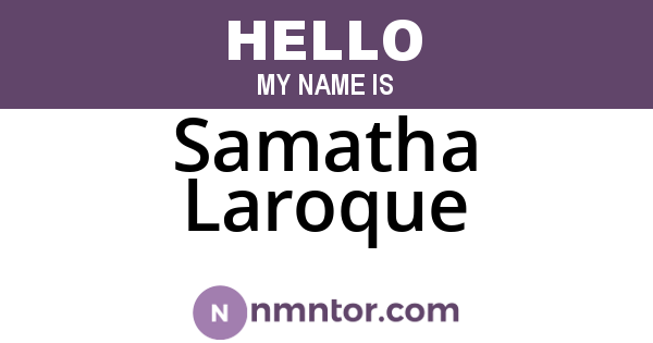 Samatha Laroque