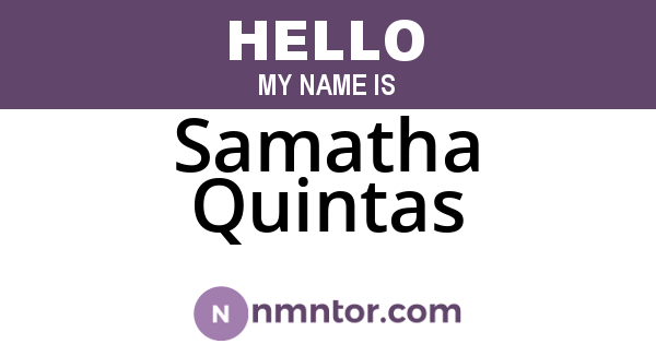Samatha Quintas