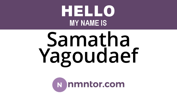 Samatha Yagoudaef