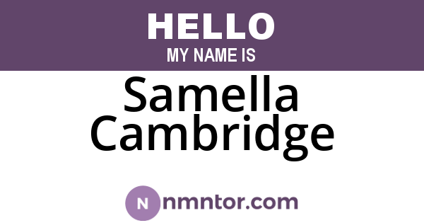 Samella Cambridge