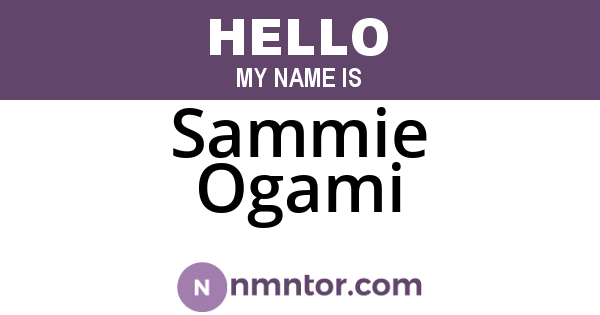 Sammie Ogami