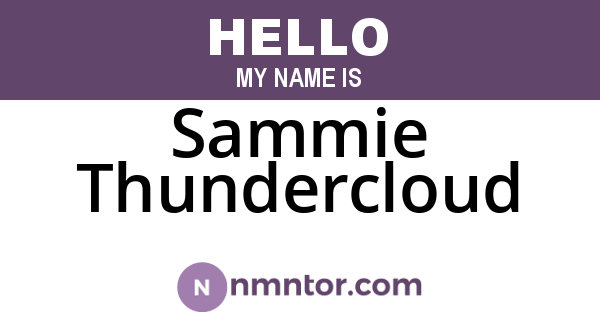 Sammie Thundercloud