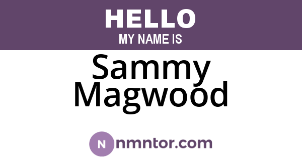 Sammy Magwood