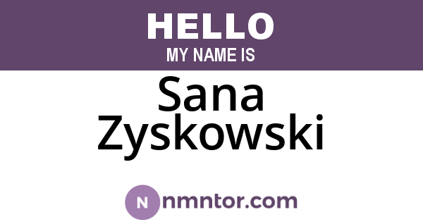 Sana Zyskowski