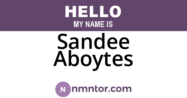 Sandee Aboytes