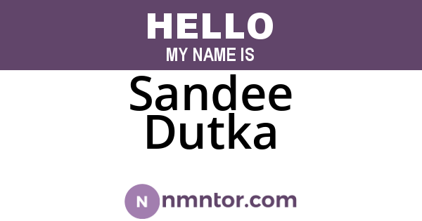 Sandee Dutka