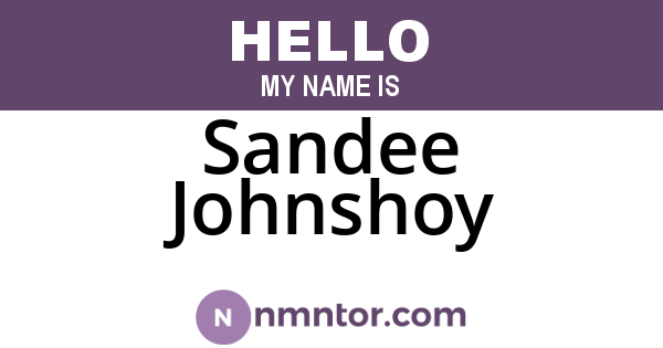 Sandee Johnshoy