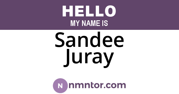 Sandee Juray