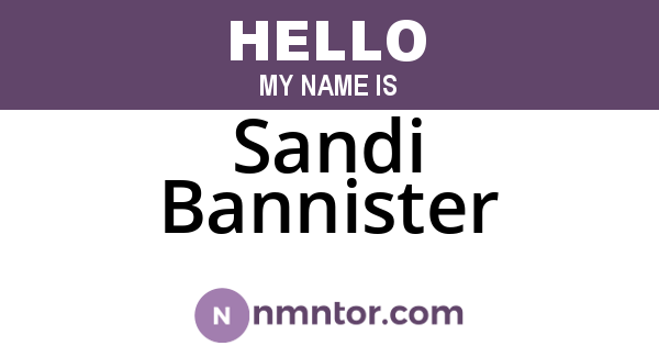Sandi Bannister
