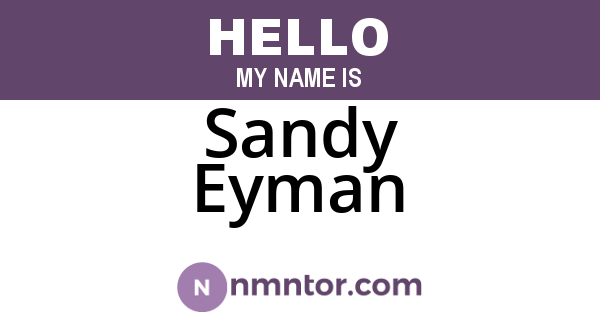 Sandy Eyman