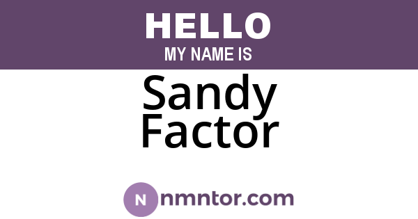 Sandy Factor