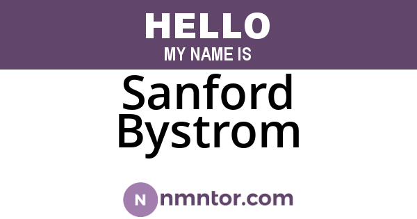 Sanford Bystrom