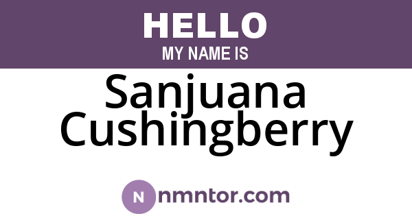 Sanjuana Cushingberry