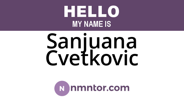 Sanjuana Cvetkovic