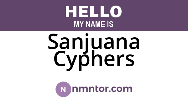 Sanjuana Cyphers