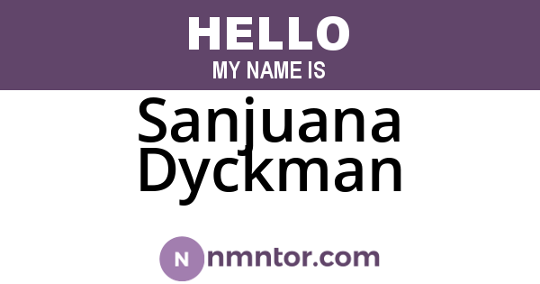 Sanjuana Dyckman